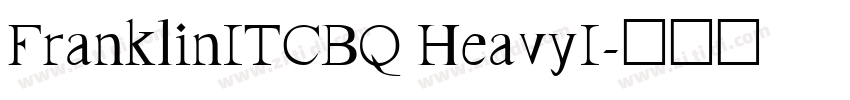 FranklinITCBQ HeavyI字体转换